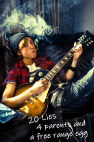 20 Lies, 4 Parents and a Little Egg