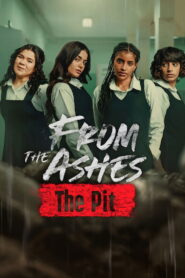 From the Ashes: The Pit