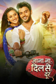 Jaana Na Dil Se Door